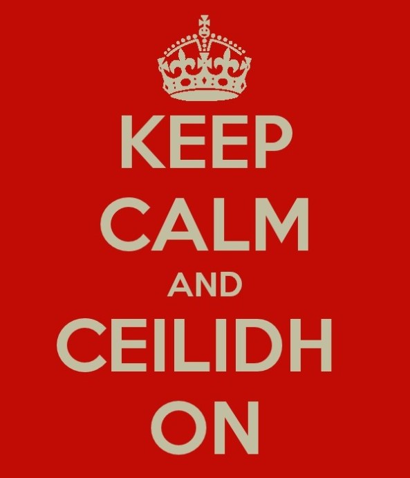 KEEP CALM AND CEILIDH ON